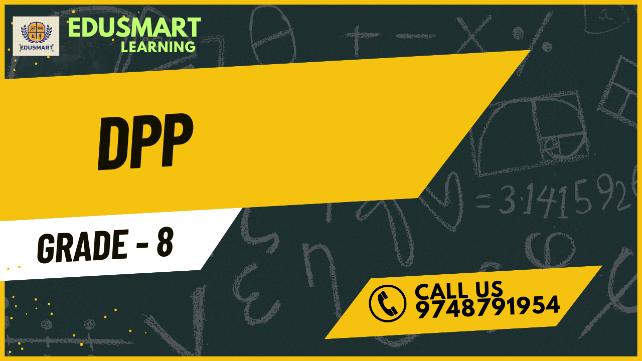 Grade 8 CBSE DPP