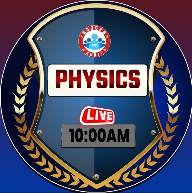 PHYSICS (POLYTECHNIC सक्षम 2.0 बैच)