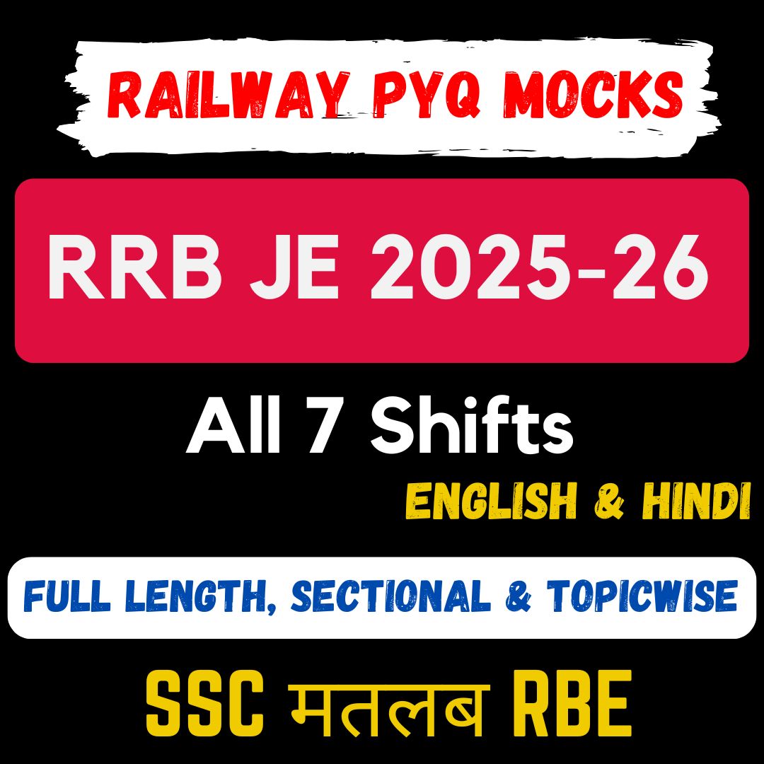 RRB JE 2025-26 CBT-1 Full Length, Sectional & Topic-wise Tests - All 7 Shifts