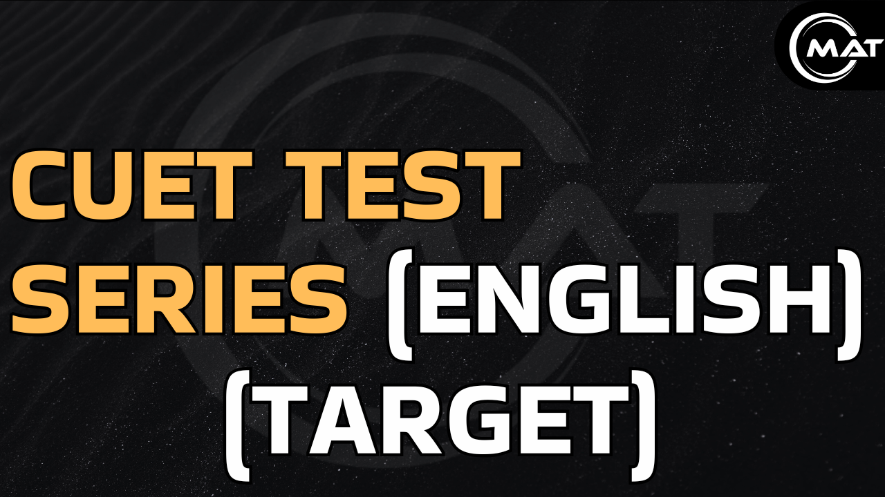 CUET TEST SERIES TARGET (ENGLISH)