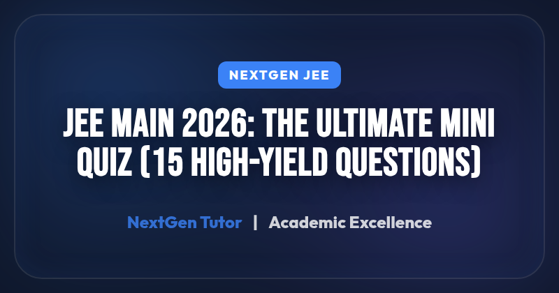JEE Main Mini Quizzes