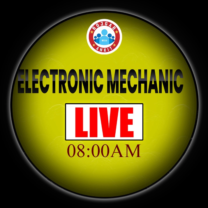 ELECTRONIC MECHANIC (तेजस बैच 2.0)