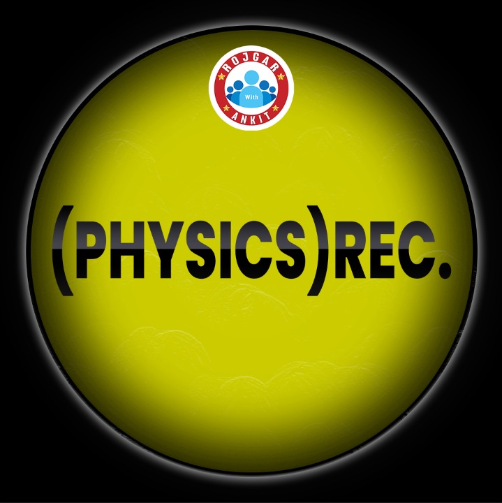 Physics (तेजस बैच 2.0)Rec.