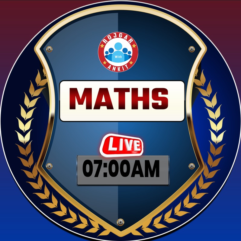 MATHS (खाकी वर्दी बैच)*