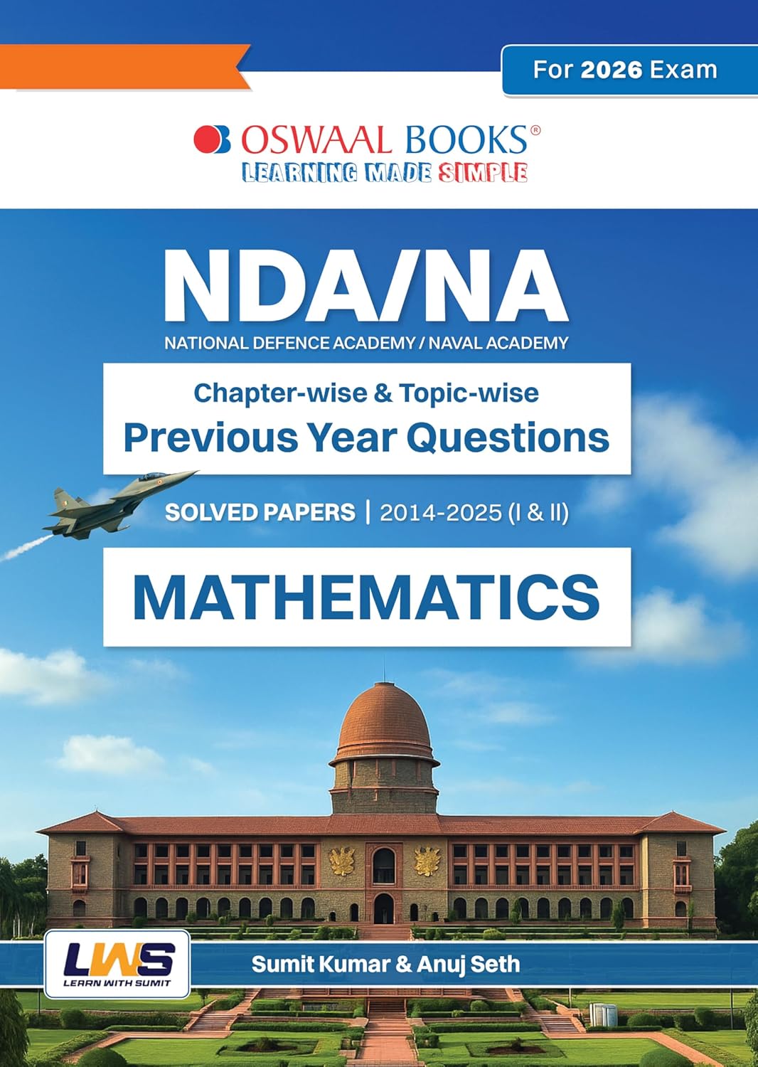 NDA-NA (NATIONAL DEFENCE ACADEMY NAVAL ACADEMY) Chapter-wise & Topic-wise Previous Year Questions Solved Papers 2014-2025 (I & II) | Mathematics