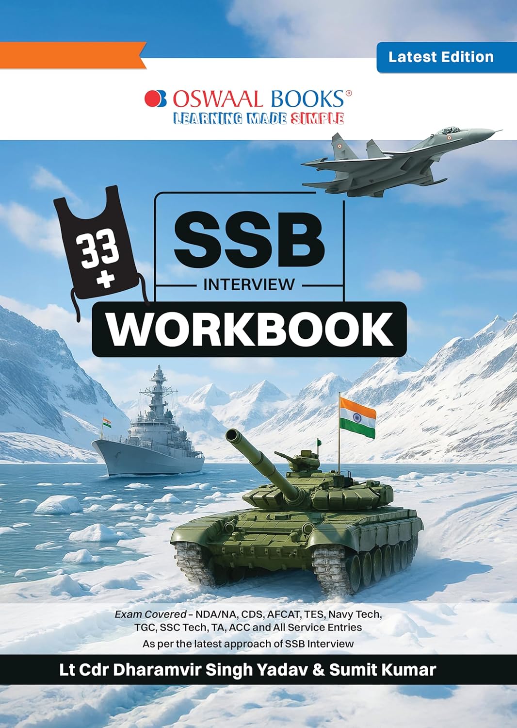SSB Interview Workbook | Psychology, GTO & Interview Practice for NDA, CDS, AFCAT, TES, Navy TA, ACC & All Service Entries | by Lt Cdr Dharamvir Singh Yadav & Sumit Kumar