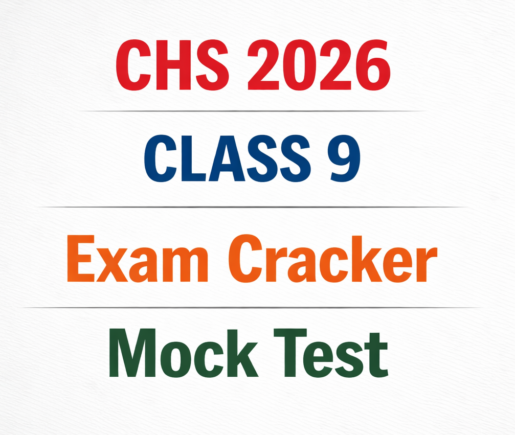 CHS 2026 Class 9 | Exam Cracker Mock test
