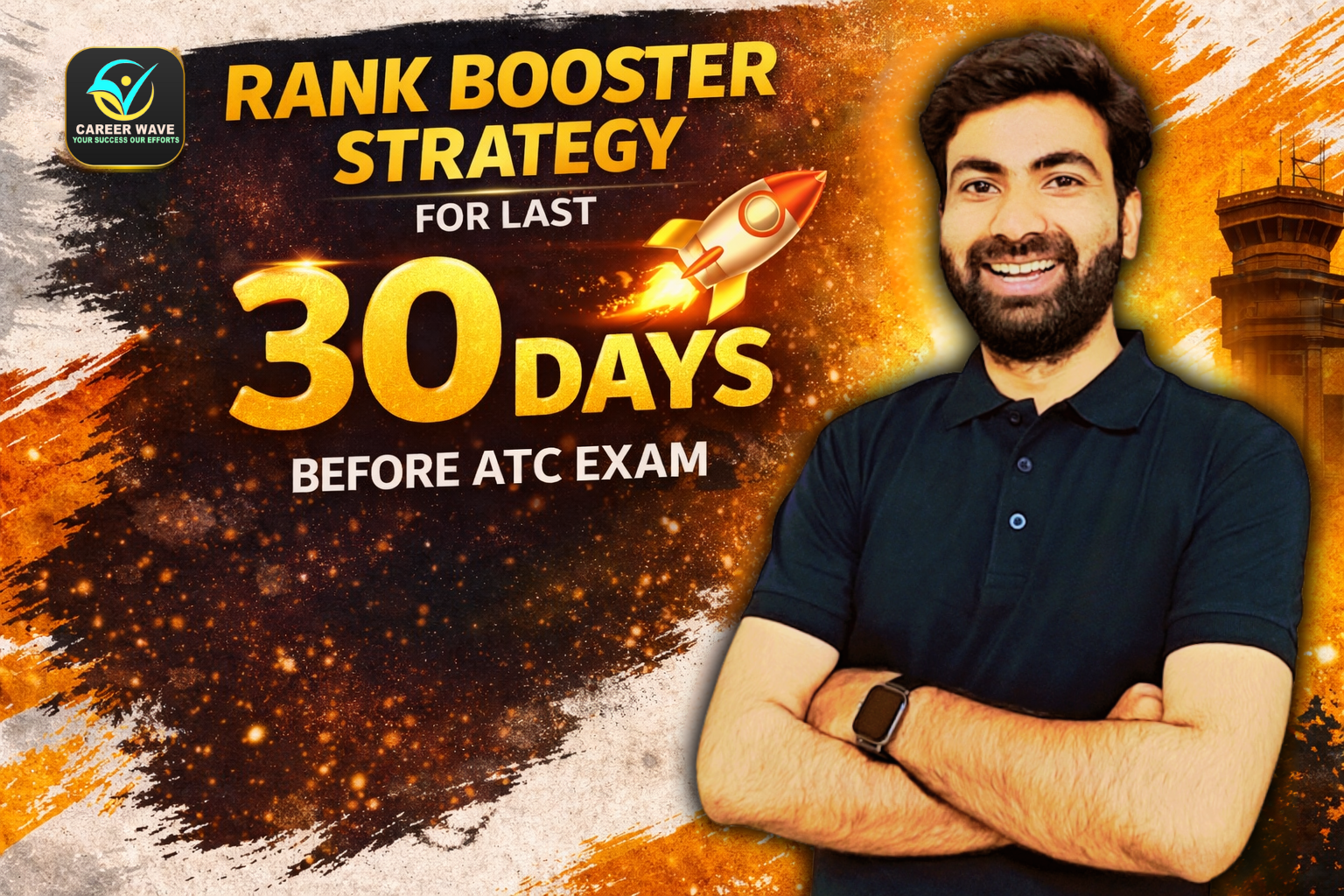 Rank Booster Strategy for Last 30 Days Before AAI ATC Exam (Ultimate Guide)