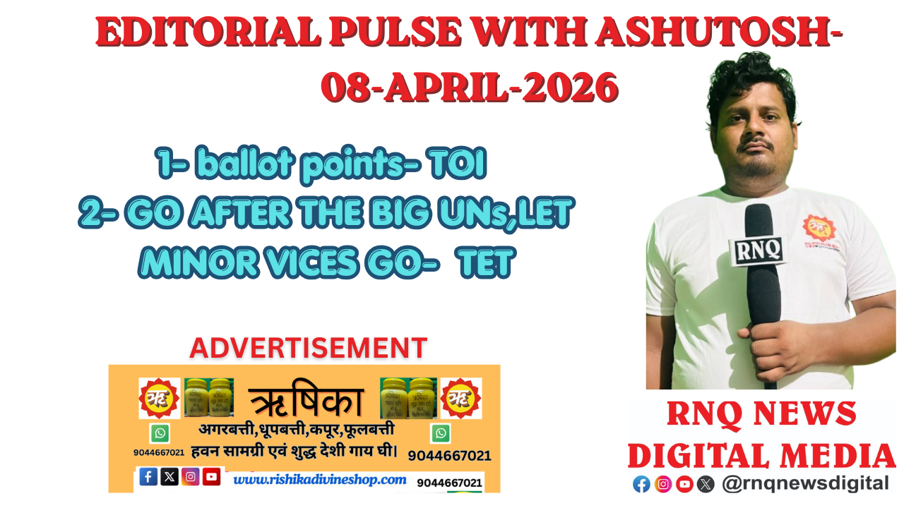 EDITORIAL PULSE WITH ASHUTOSH -8- APRIL-2026