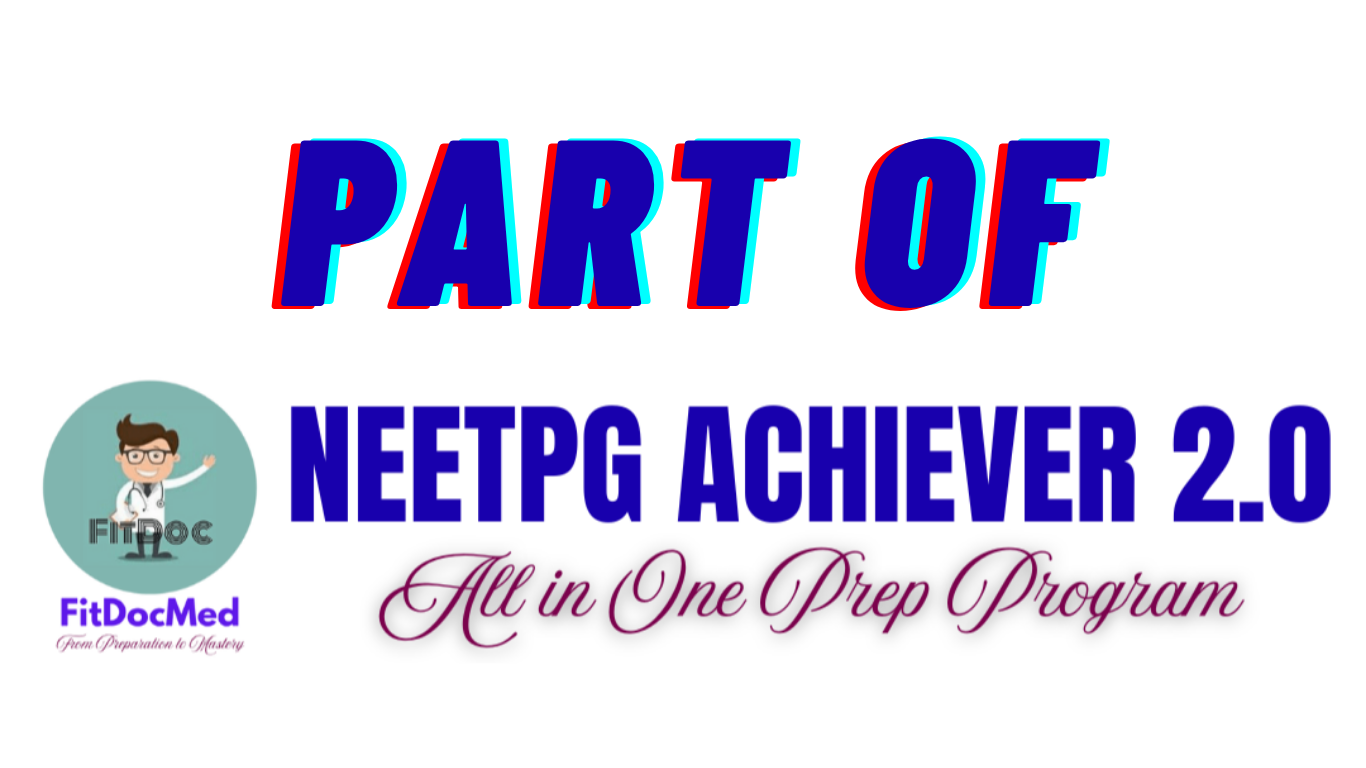 Subject Mini Tests - NEETPG Achiever 2.0 Program