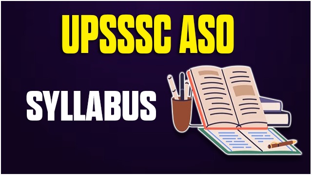 UPSSSC ASO SYLLABUS