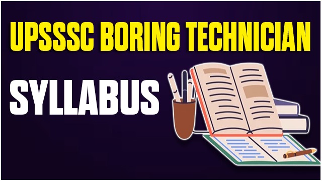 UPSSSC BORING TECHNICIAN SYLLABUS