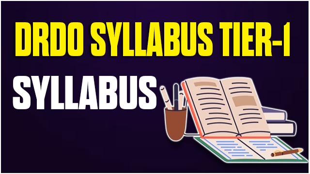 DRDO SYLLABUS TIER 1