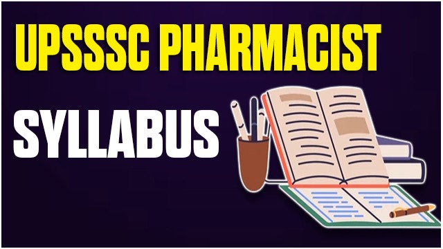 UPSSSC PHARMACIST  SYLLABUS