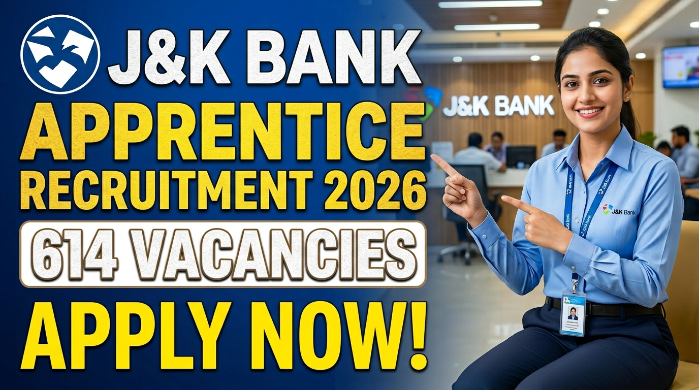 J&K Bank Apprentice Recruitment 2026: Apply Online for 614 Vacancies