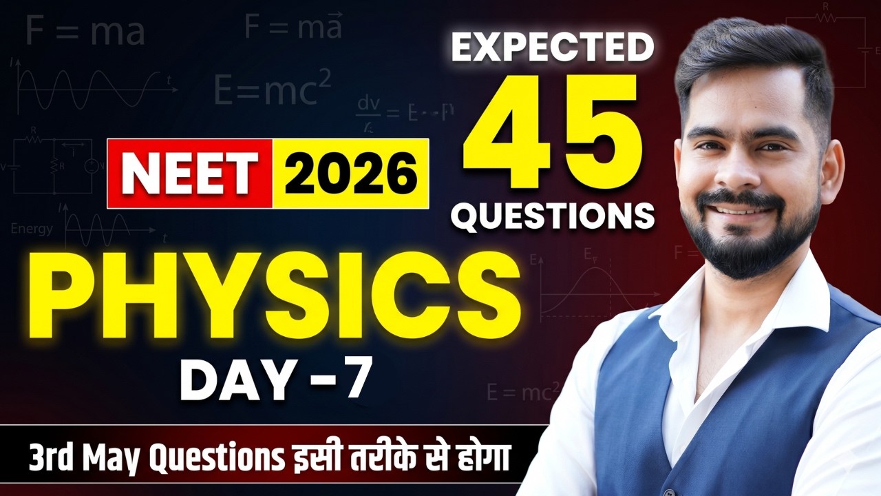 Day7; 45 Physics Expected  Question