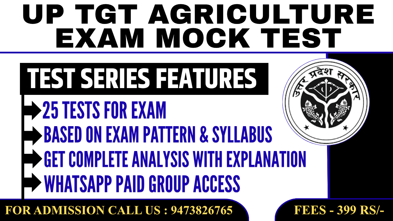 UP TGT Agriculture Exam Mock Test (Test Series)