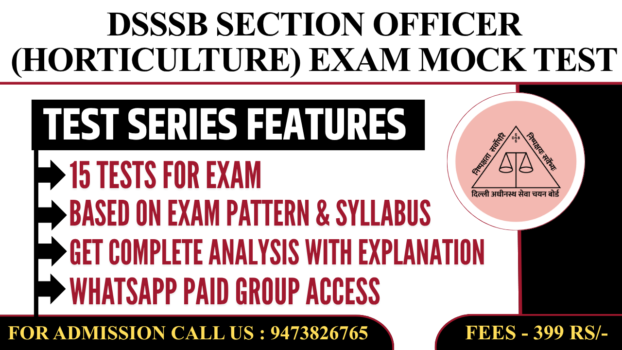 DSSSB Section Officer (Horticulture) Exam Mock Test (Test Series)