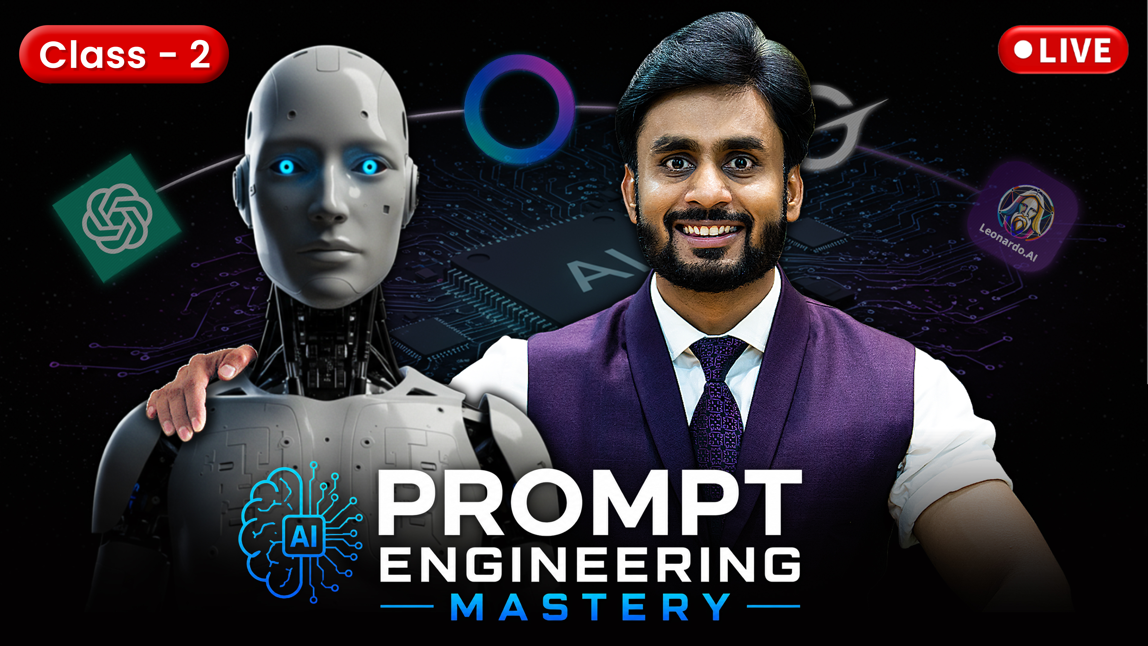 Class - 2 ( Prompt Engineering Mastery)