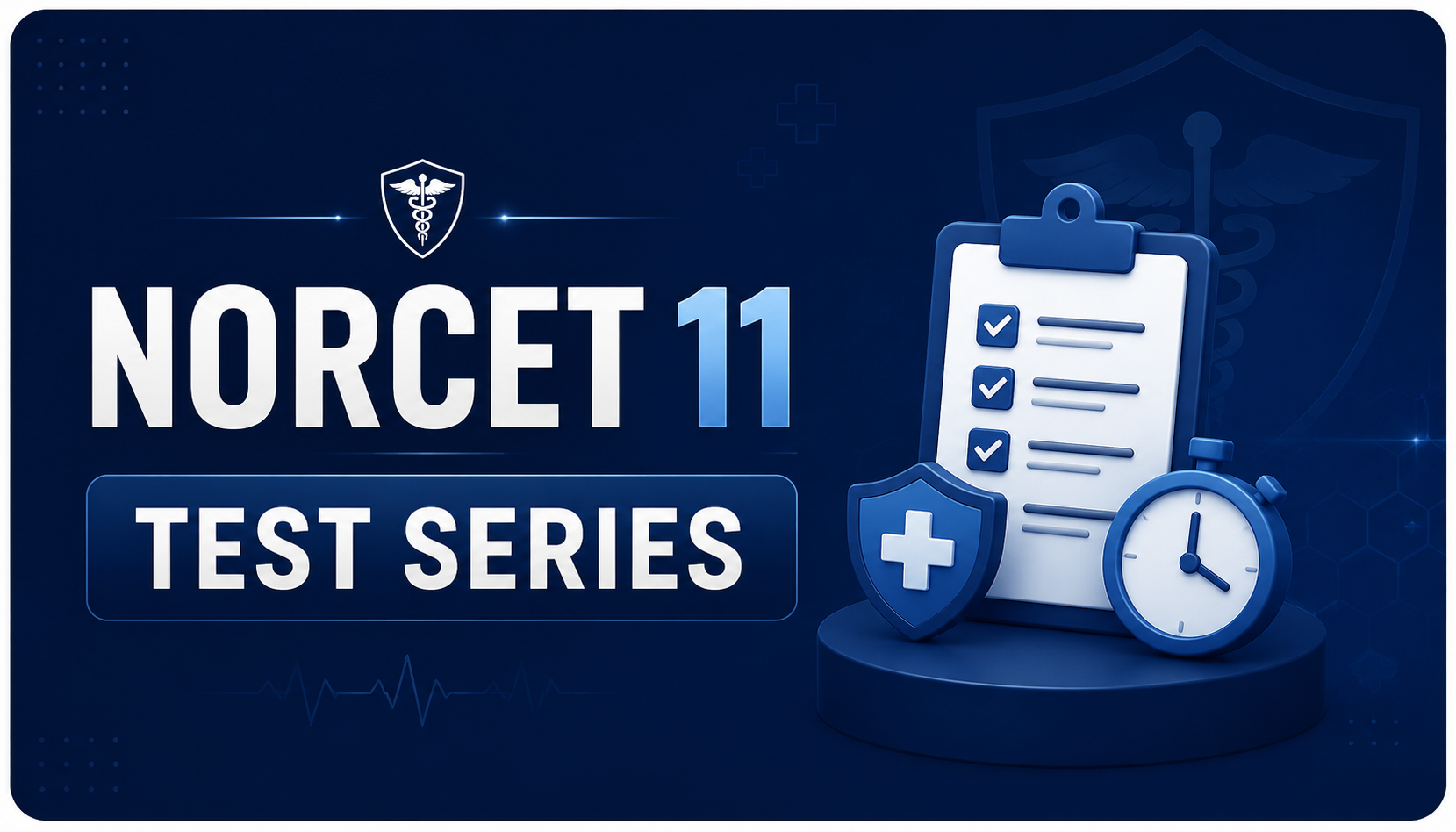 NORCET 11.0 TEST SERIES