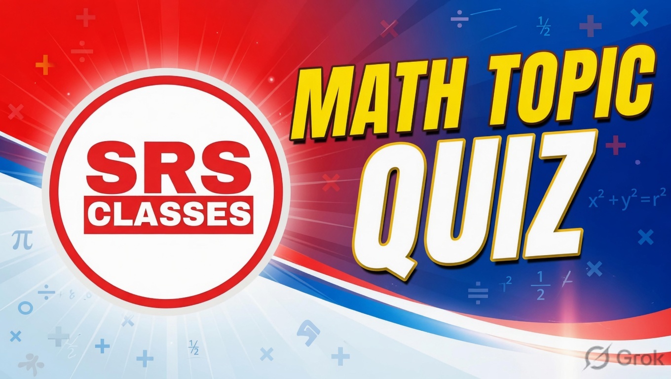 MATH TOPIC QUIZ