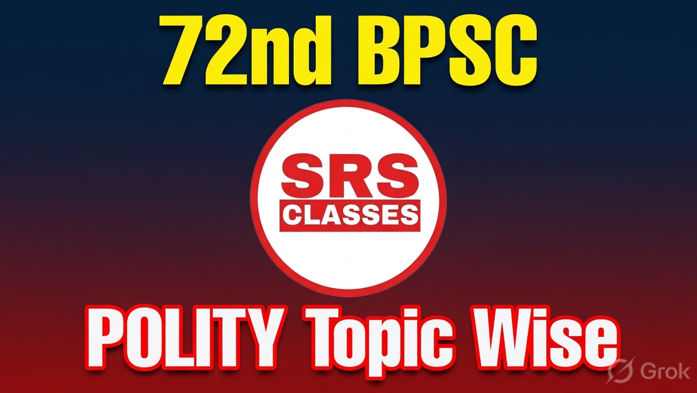 72nd BPSC POLITY Topic Wise