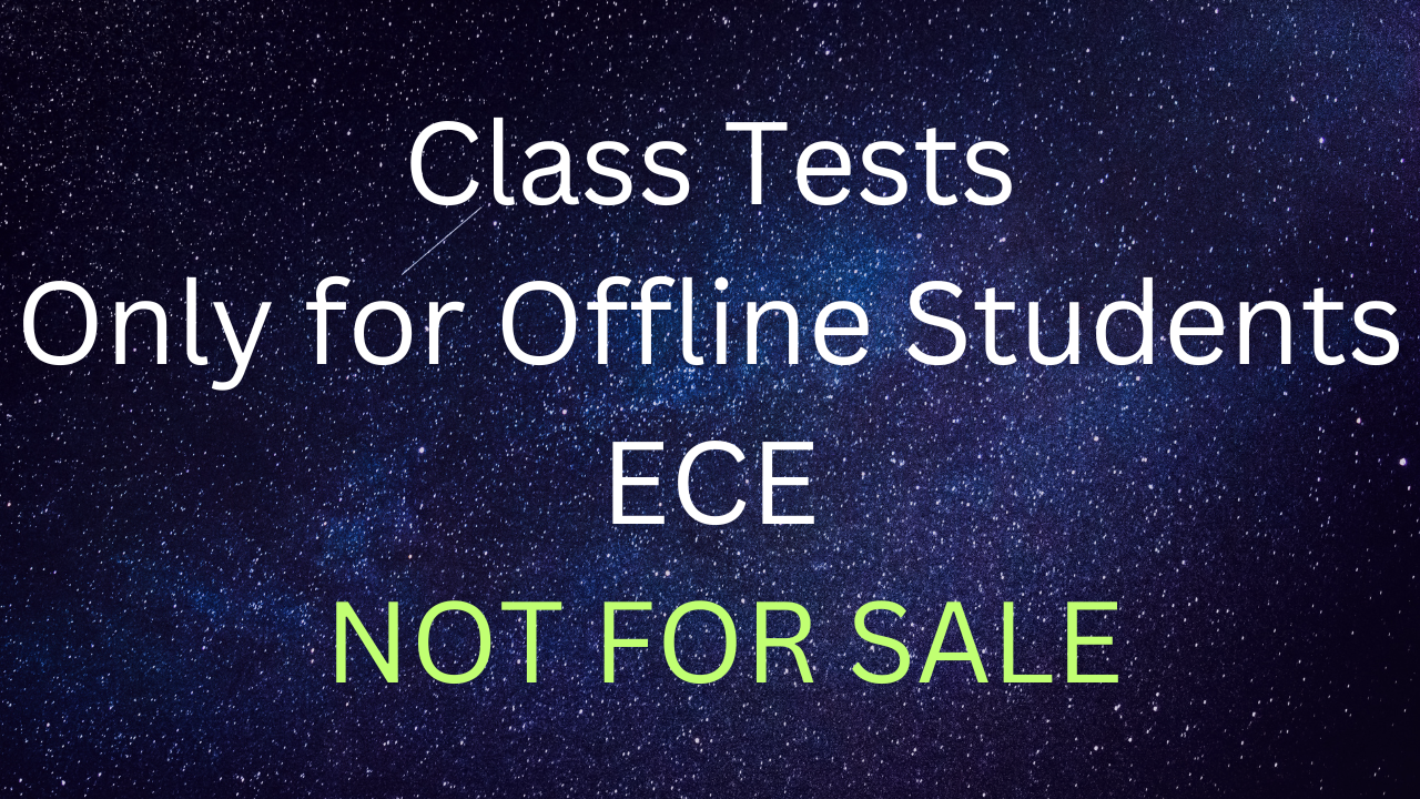 GATE-2027 Class Tests Exclusive for Offline Students (ECE)