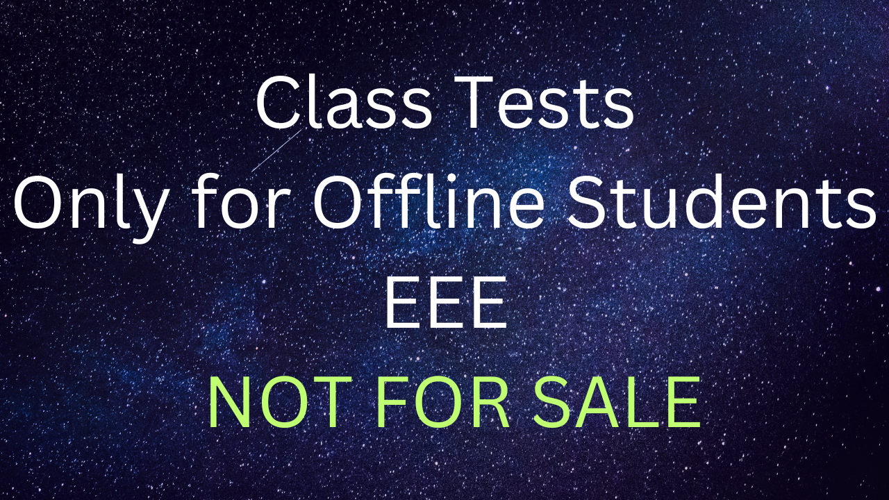 GATE-2027 Class Tests Exclusive for Offline Students (EEE)