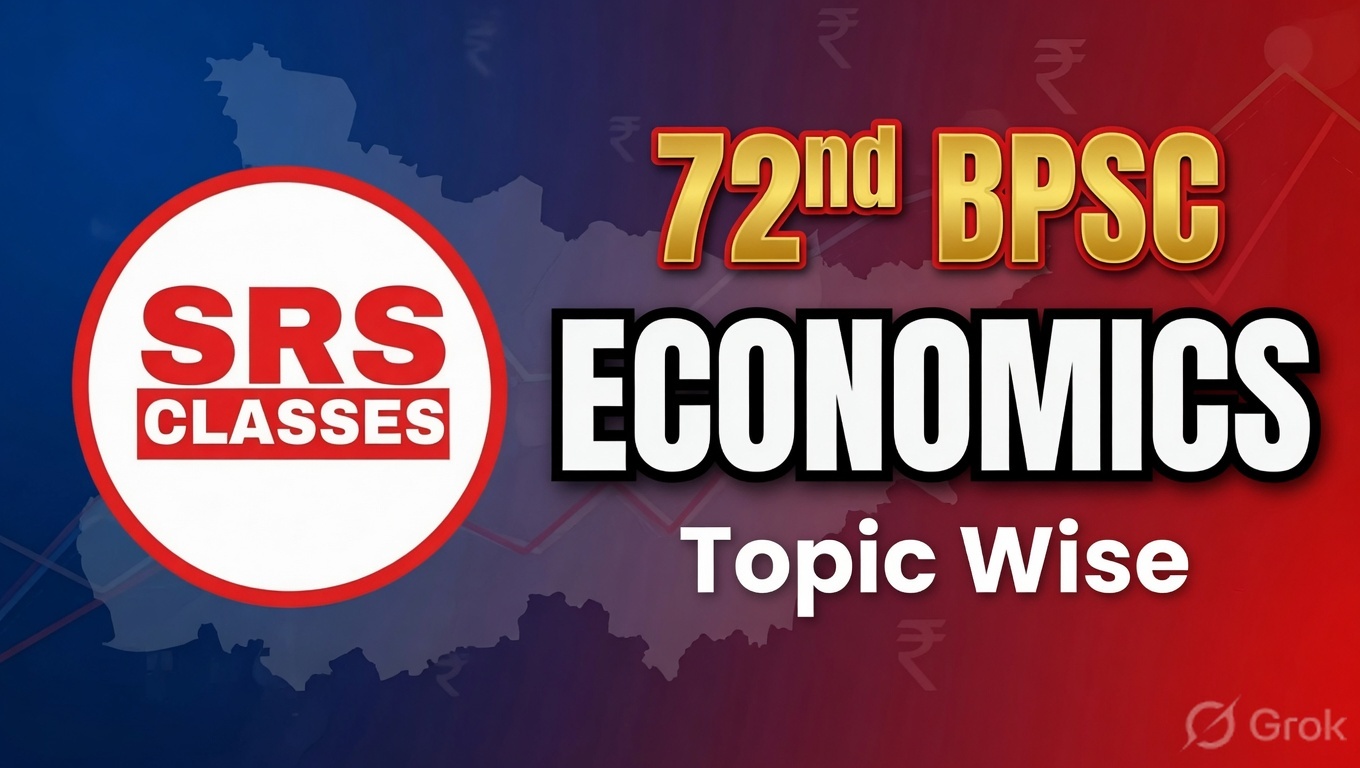 72nd BPSC ECONOMIC Topic wise