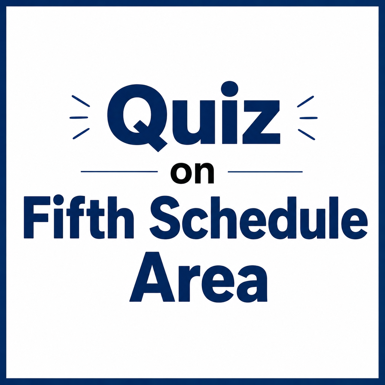 Polity-Fifth Schedule(Quiz)