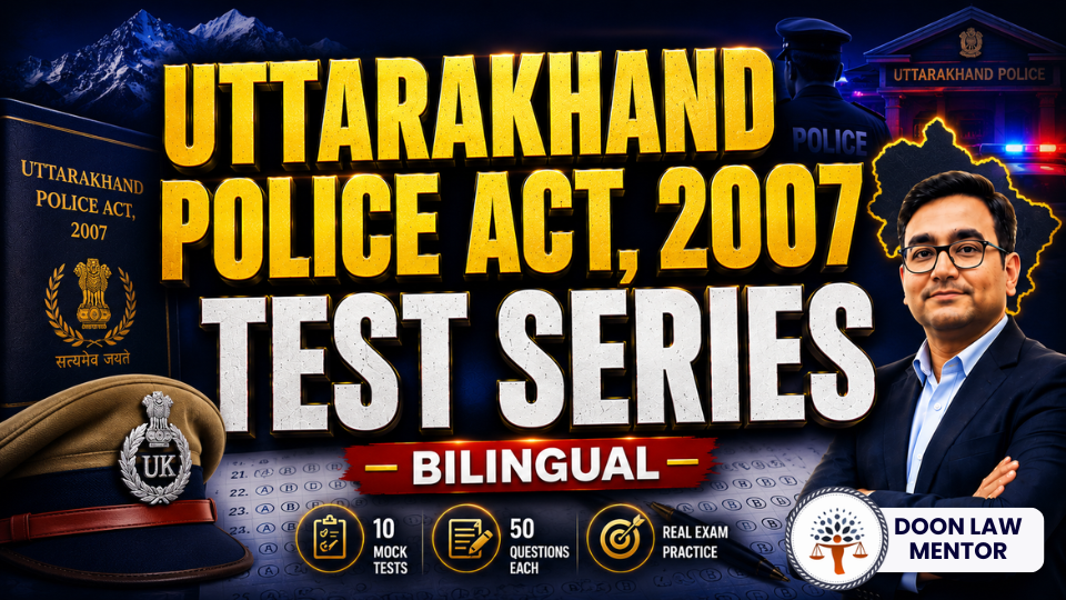 Uttarakhand Police Act 2007 Test Series – Bilingual