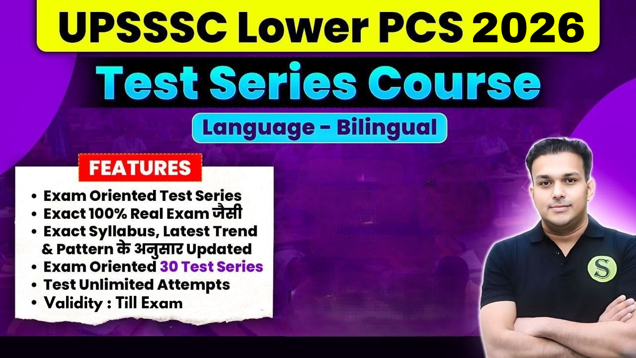 दोनों भाषाओं में UPSSSC Lower PCS 2026 Test Series Course ( Total 30 Tests with Answer Key & Explanation ), Unlimited Attempts, Validity : Till Exam