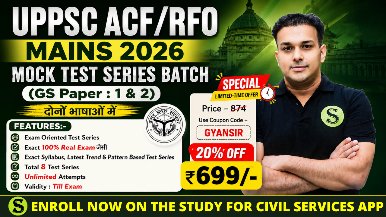 दोनों भाषाओं में UPPSC ACF RFO 2026 Mains Exam GS 1 & GS 2 Test Series Batch, Unlimited Attempts, Validity : Till Exam