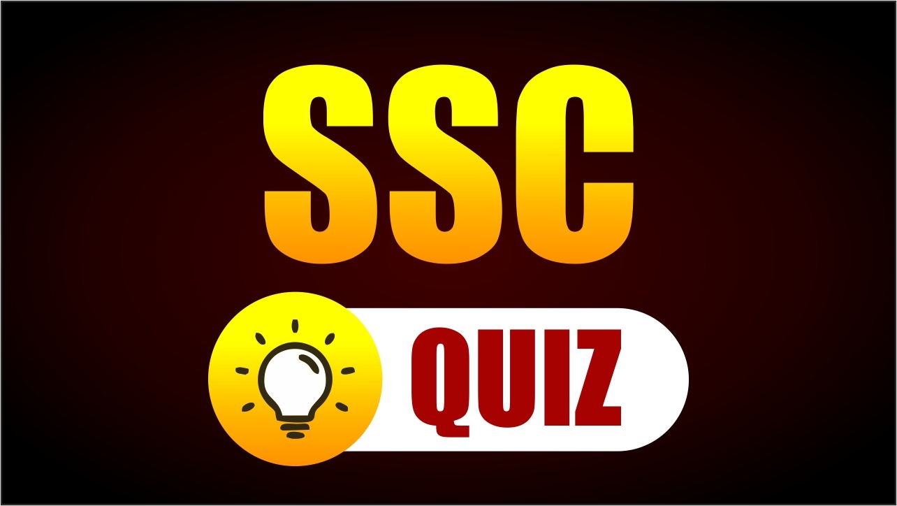 SSC QUIZ
