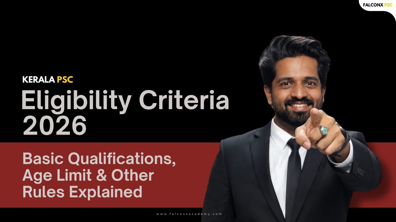 Kerala PSC Eligibility Criteria 2026: Basic Qualifications, Age Limit & Other Rules Explained