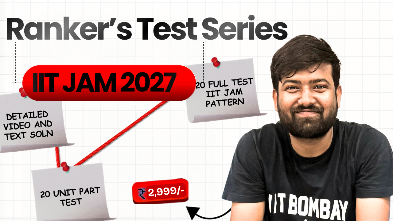 Ranker's Test Series - IIT JAM 2027