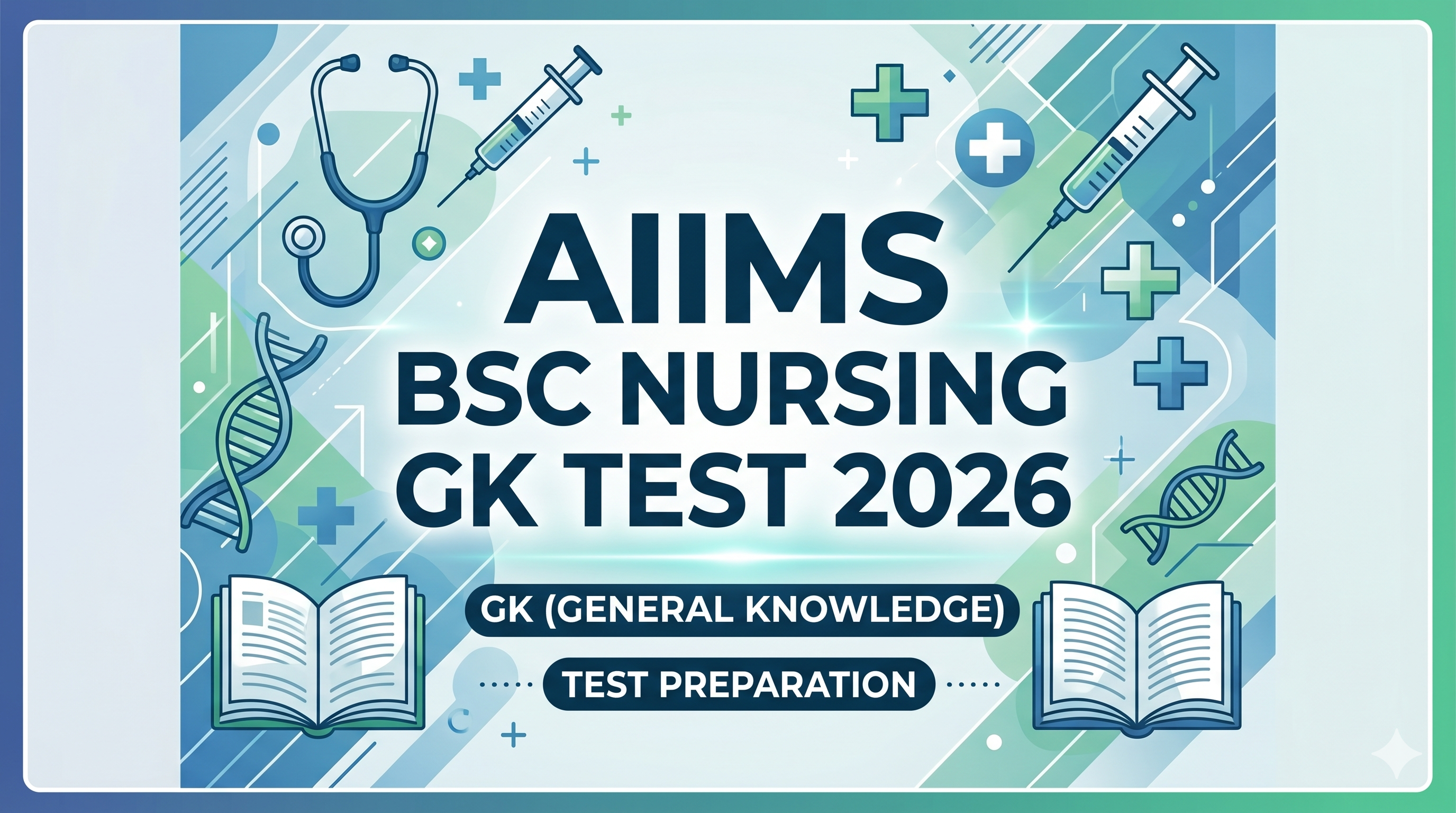 AIIMS BSC Nursing GK TESTS