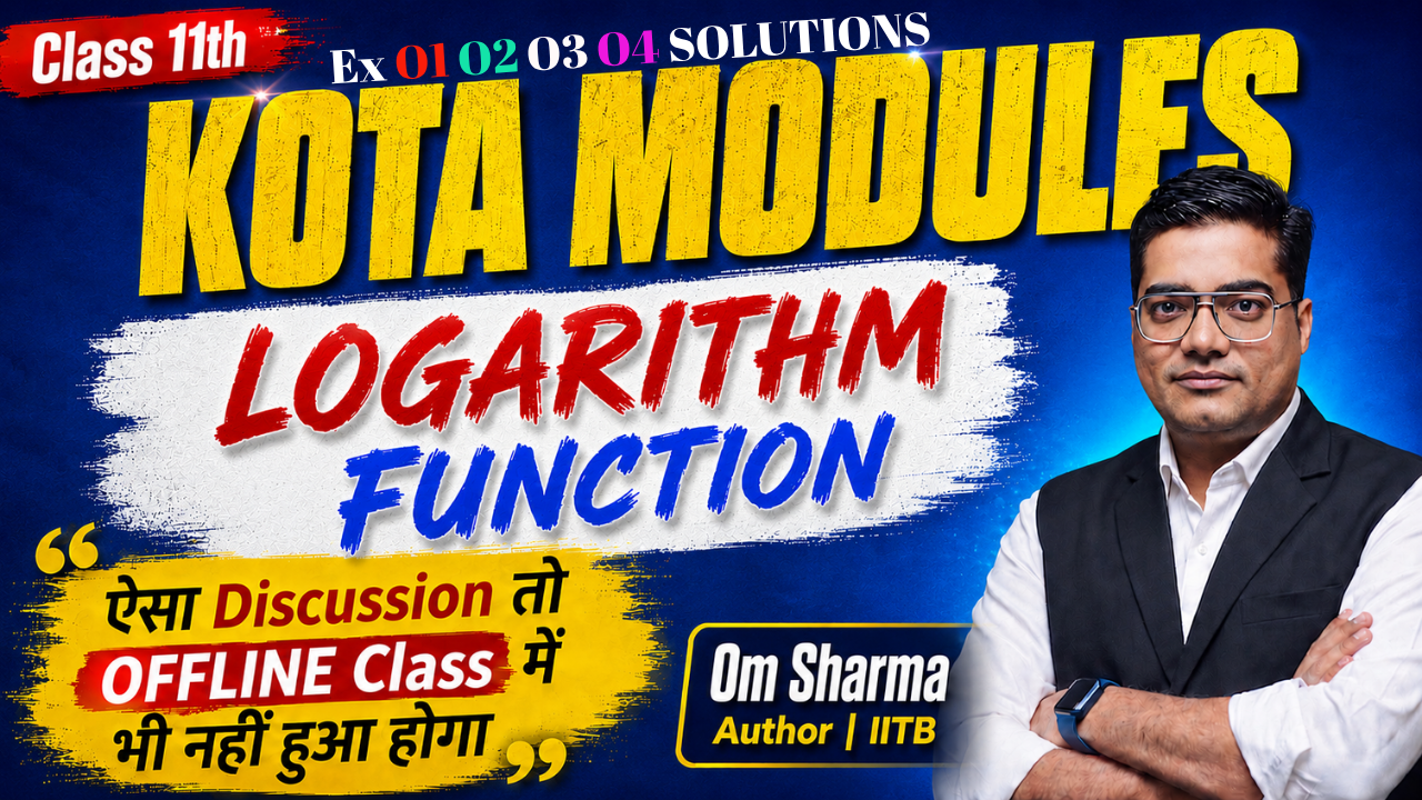 11th Logarithm Function  KOTA Module with video Solution by Om Sir