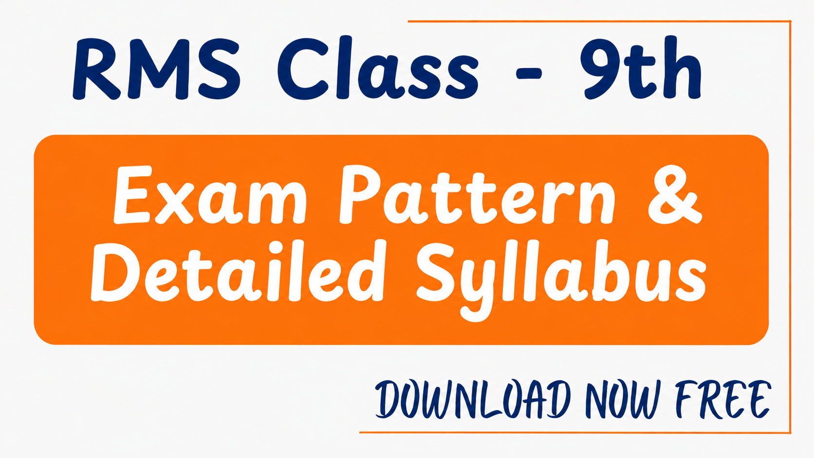 RMS Class - 09 (Exam Pattern & Detailed Syllabus)