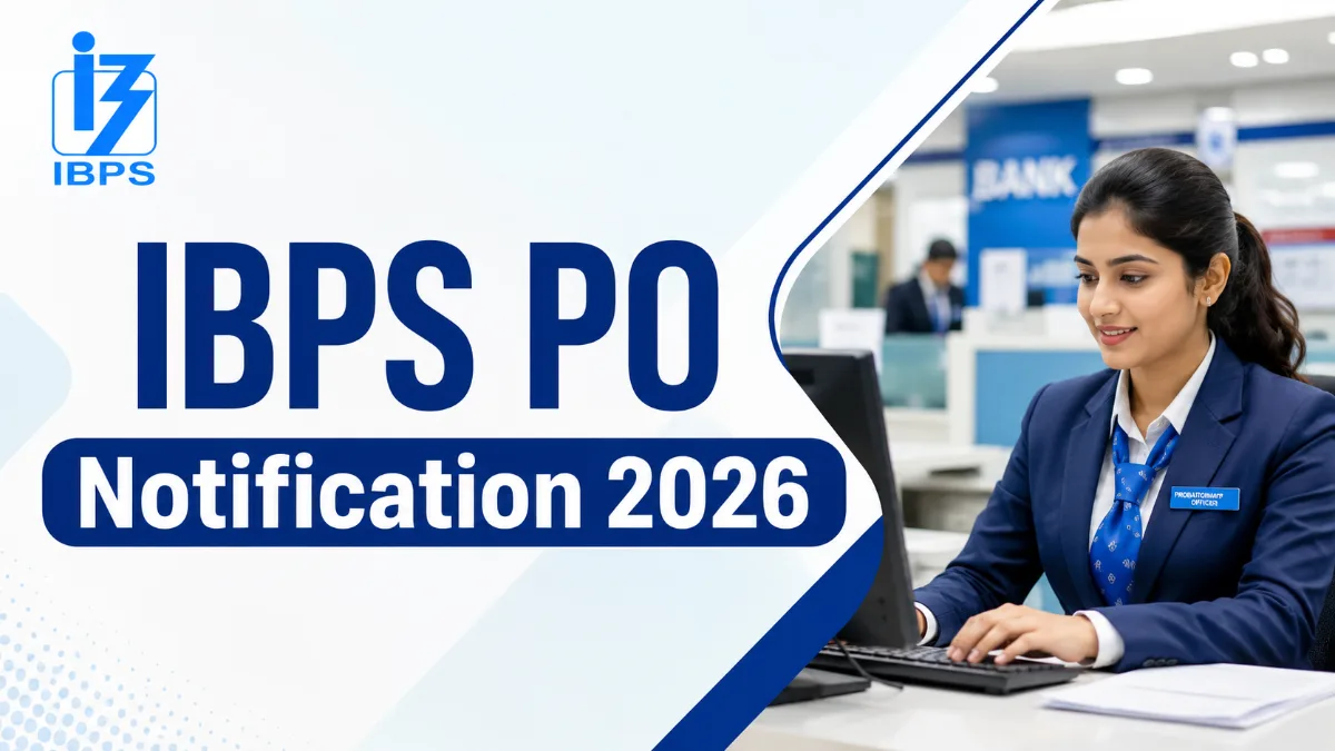 IBPS PO Notification 2026 (CRP PO/MT-XVI) is officially out