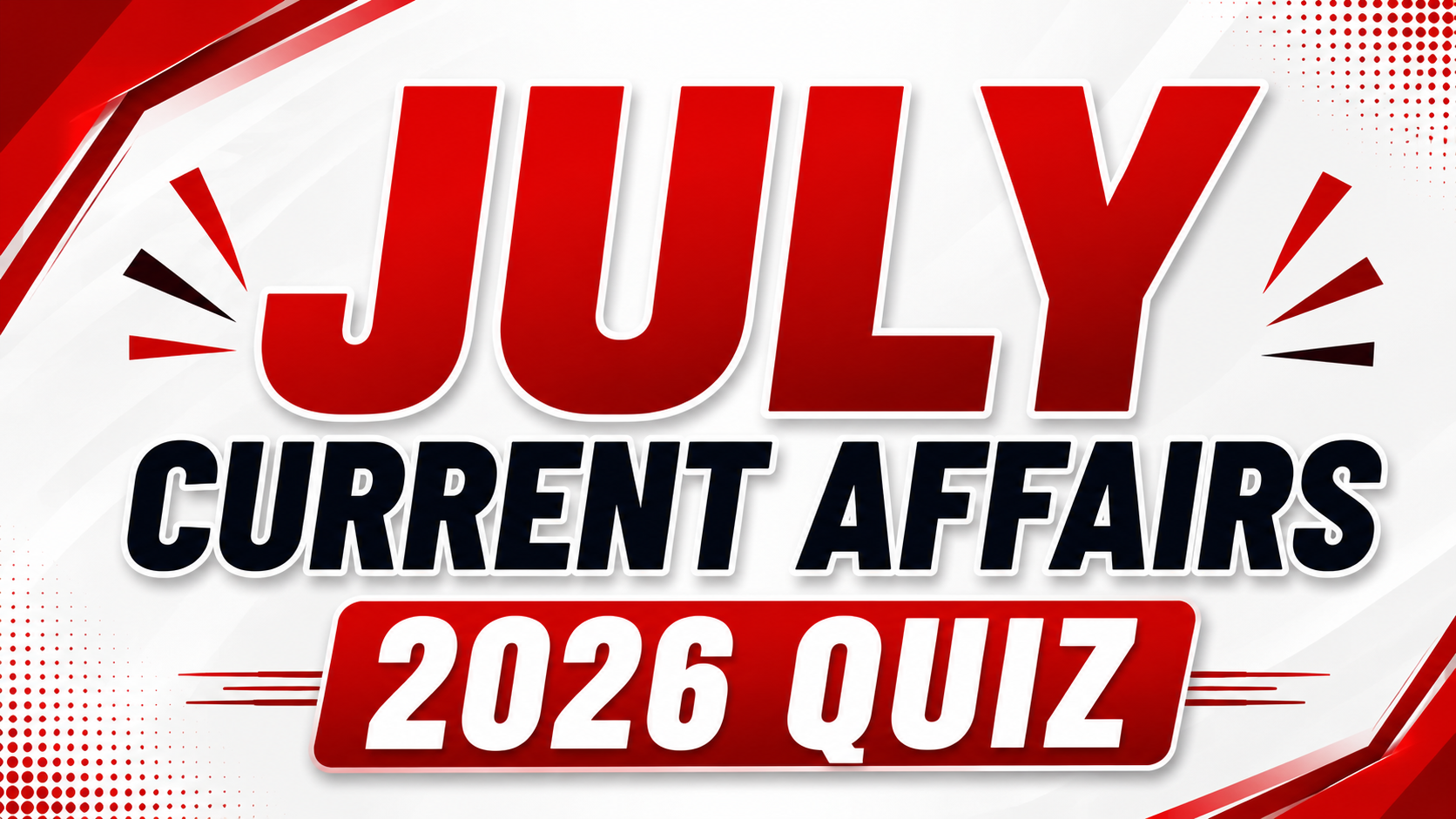 JULY 2026 CURRENT AFFAIRS