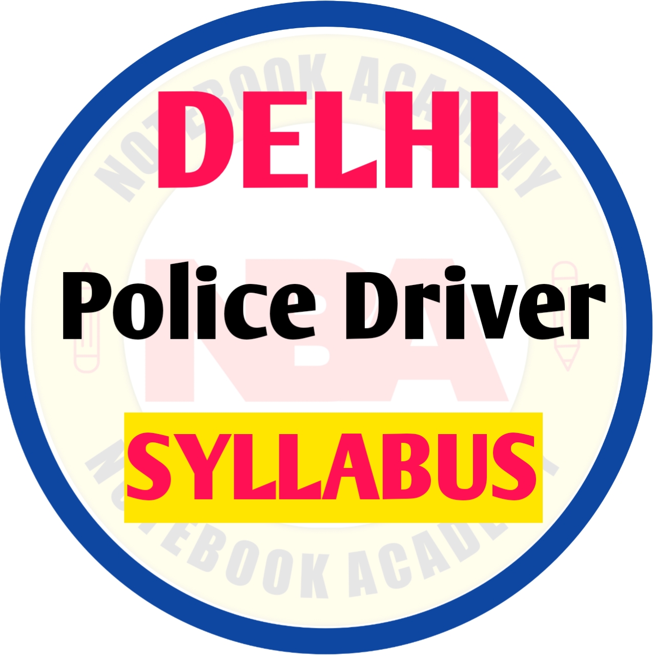 Delhi Police Driver Syllabus