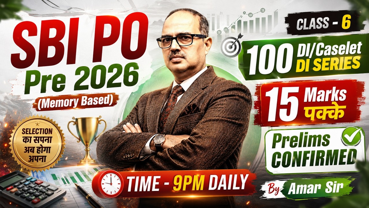 SBI PO Pre 2026 | 100 Memory Based DI & Caselet DI Questions | 15+ Marks Strategy Class 06