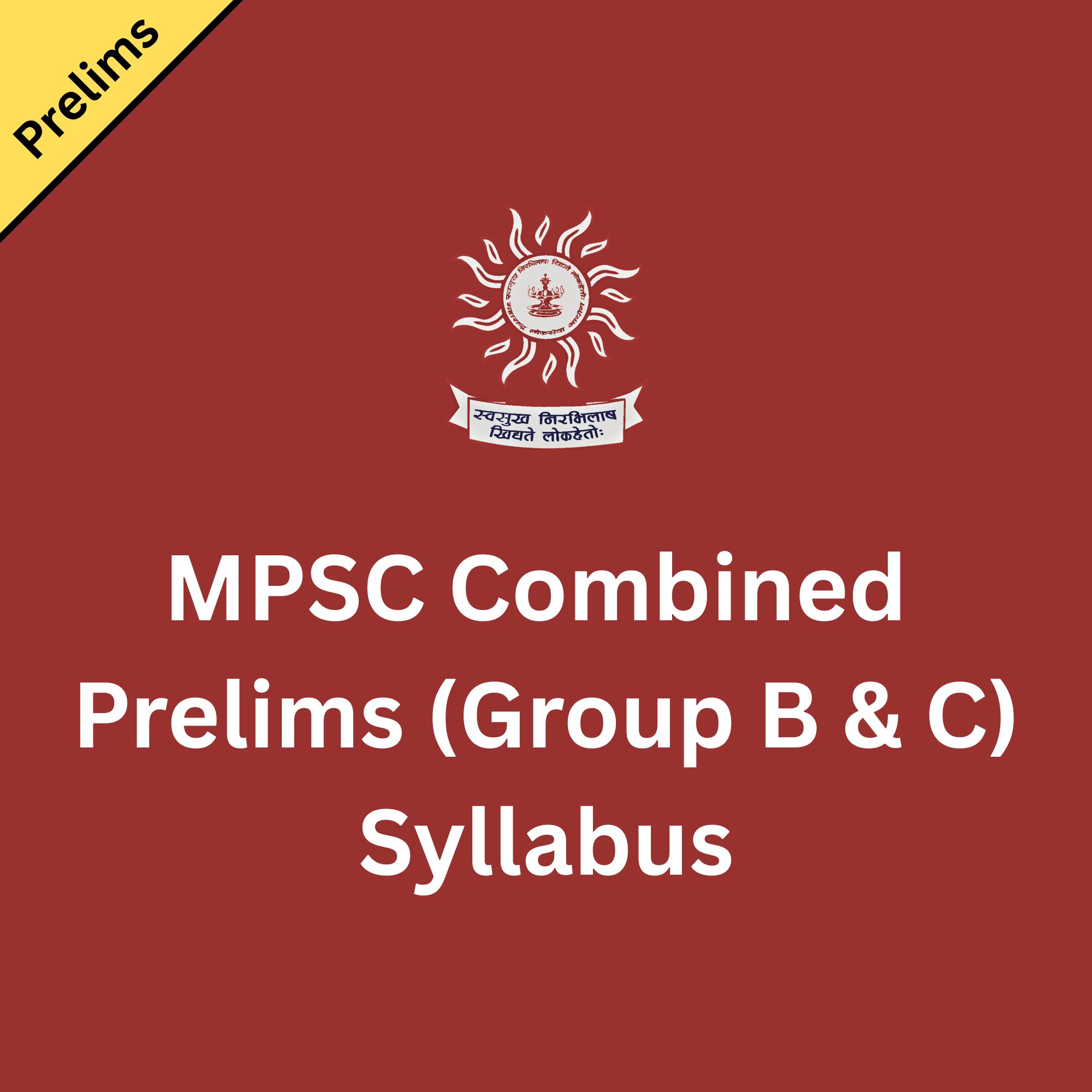 MPSC Combined Prelims (Group B & C) Syllabus