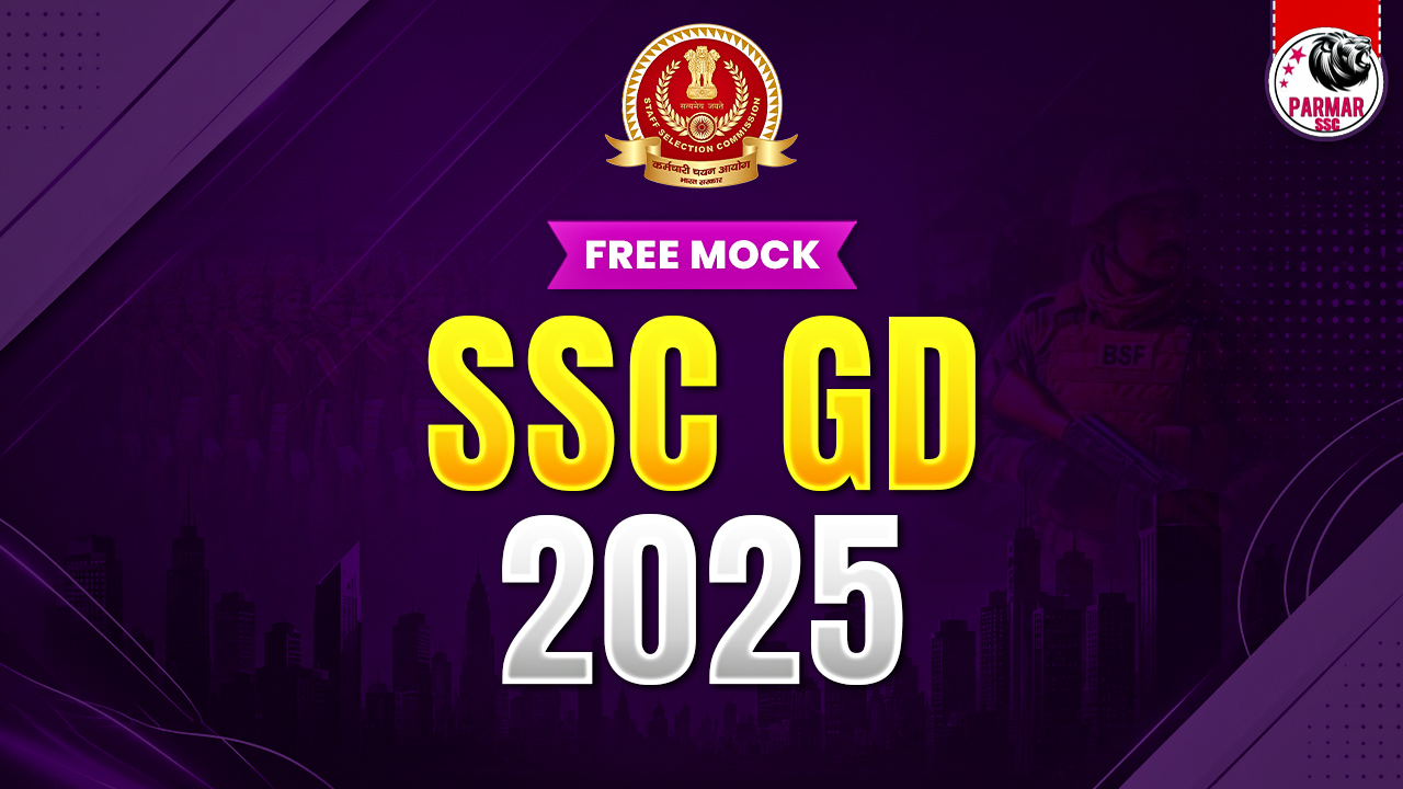 SSC GD 2025 (FREE MOCKS)