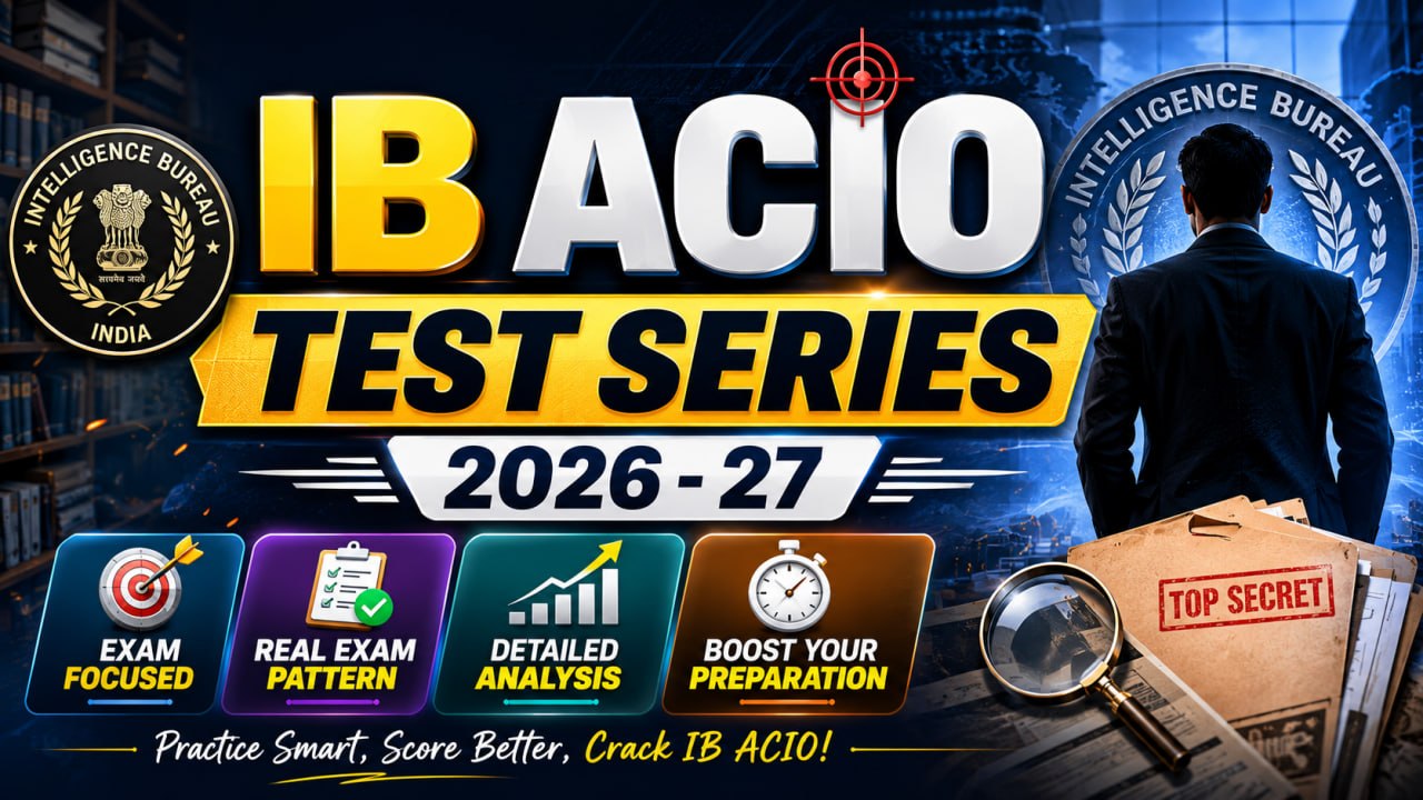 IB ACIO GRADE -II ( TIER I + TIER II ) 2026 NEW TEST SERIES
