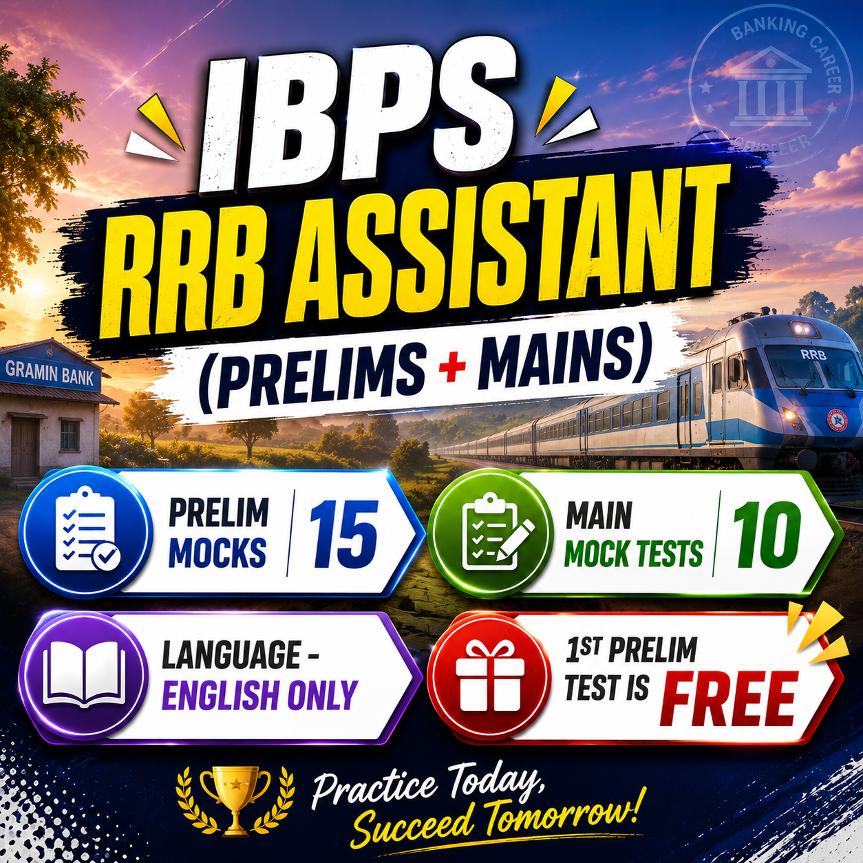 IBPS RRB ASSISTANT (PRELIMS + MAINS)