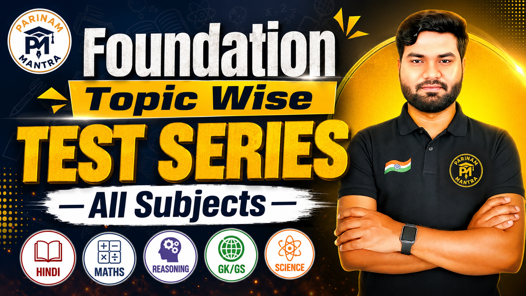 FoundationTopic Wise Test Series All Subjects