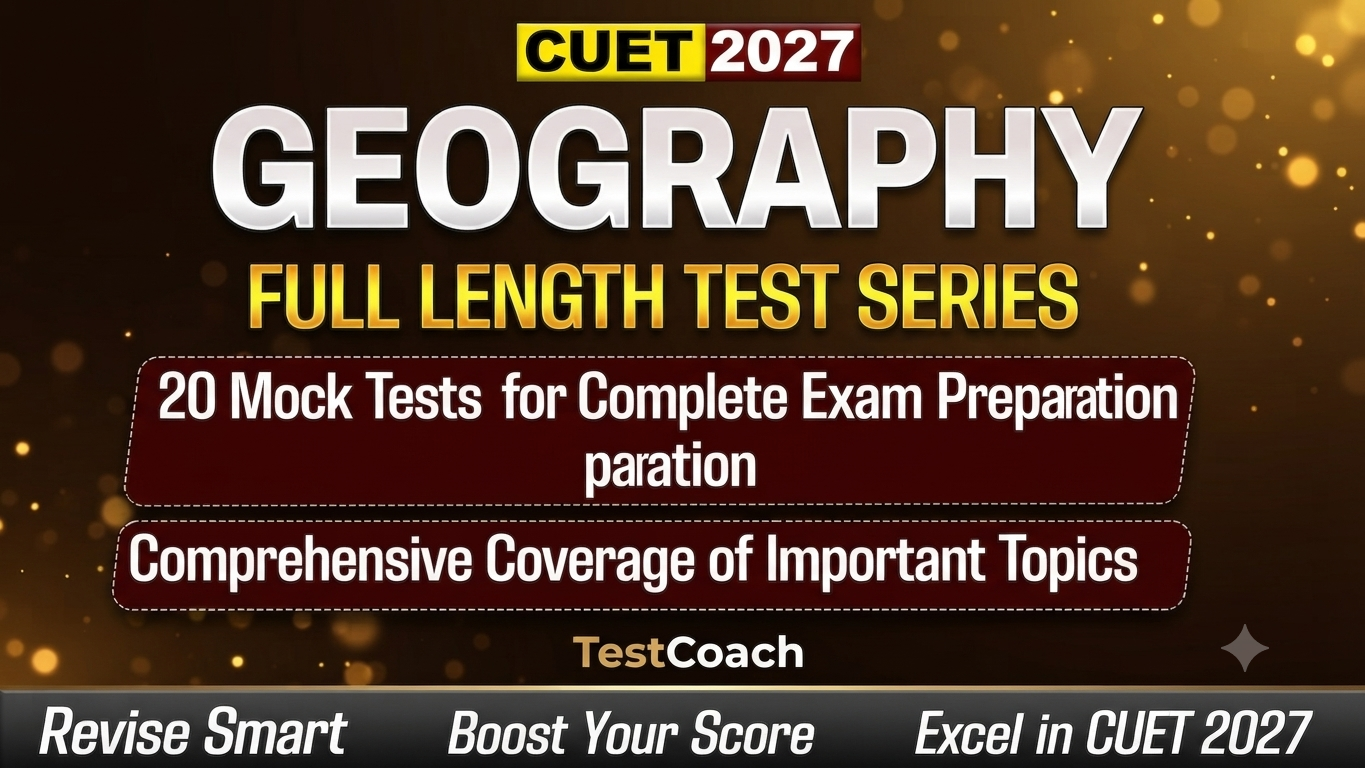 CUET 2027 Geography Rank Booster Test Series