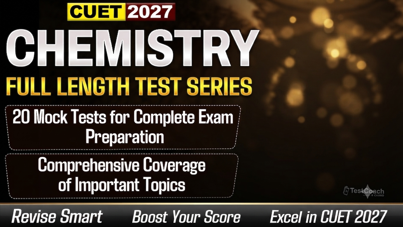 CUET 2027 Chemistry Rank Booster Test Series
